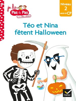 cover image of Téo et Nina Milieu de CP niveau 2--Téo et Nina fêtent Halloween